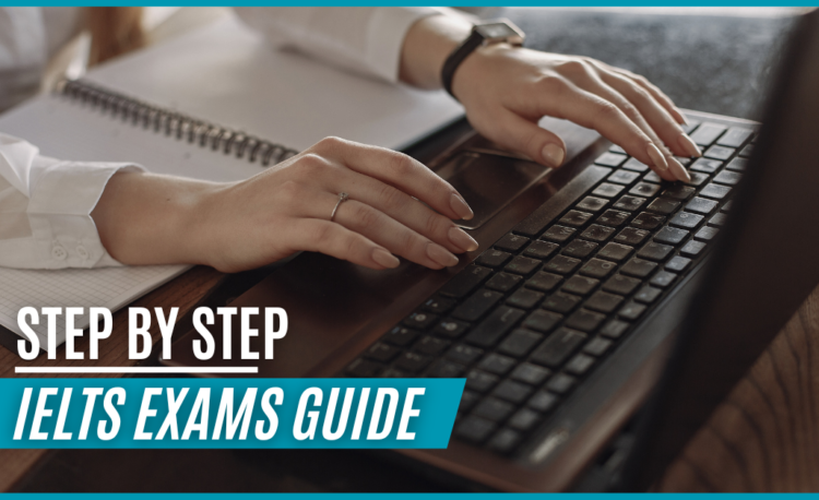 Step by step guide to ielts Exams